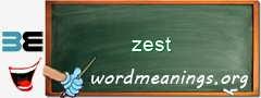 WordMeaning blackboard for zest